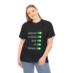 Alarm clocks are a scam - Minimalist — Unisex Heavy Cotton Tee