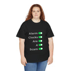 Alarm clocks are a scam - Minimalist — Unisex Heavy Cotton Tee