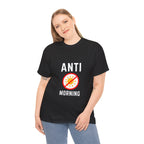 Anti morning — Unisex Heavy Cotton Tee