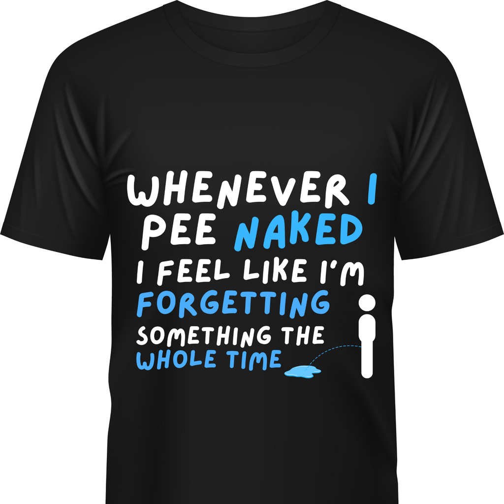 Whenever I pee naked - 2 — Unisex Heavy Cotton Tee