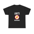 Anti morning — Unisex Heavy Cotton Tee