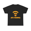 Anti mornings 2 — Unisex Heavy Cotton Tee