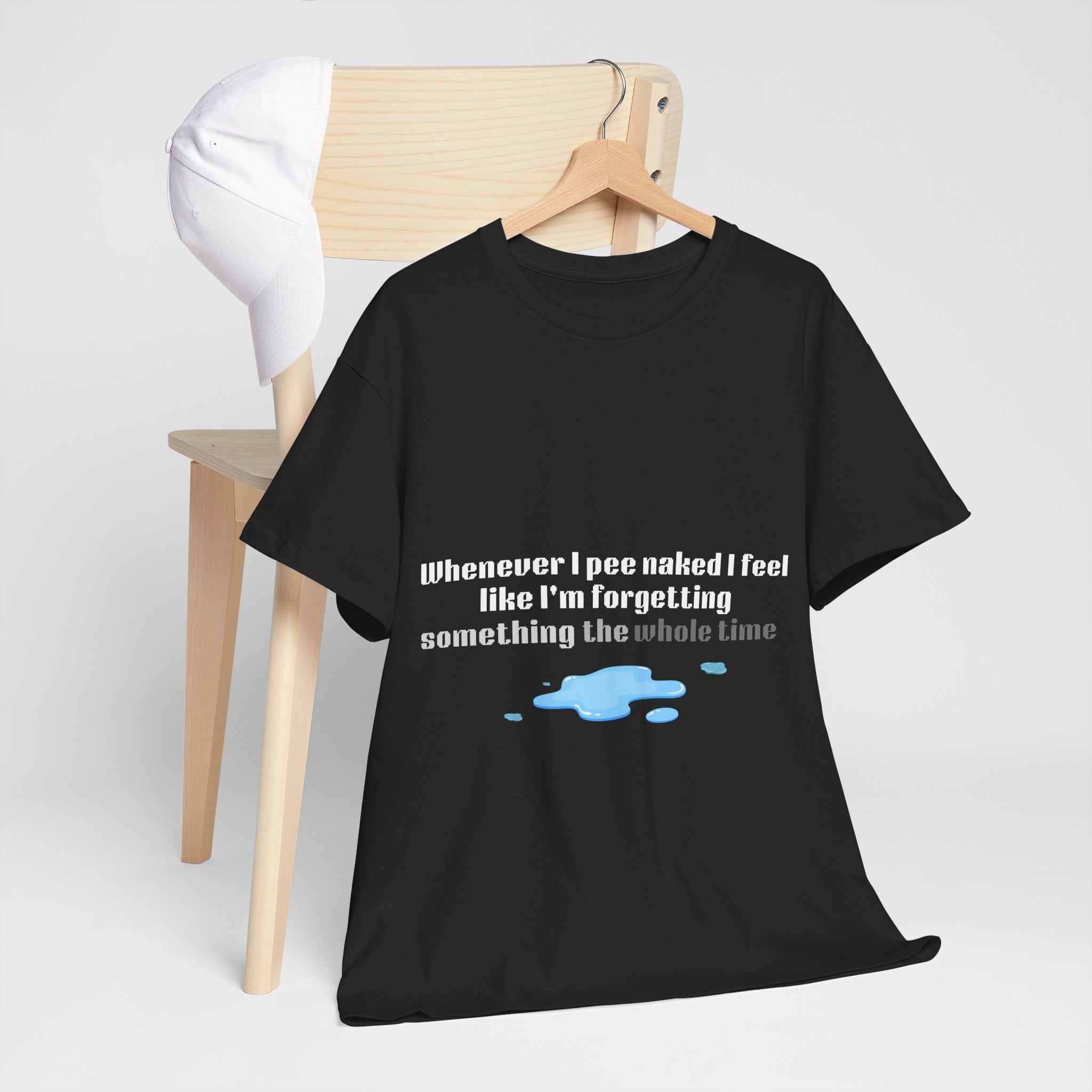 Whenever I pee naked — Unisex Heavy Cotton Tee