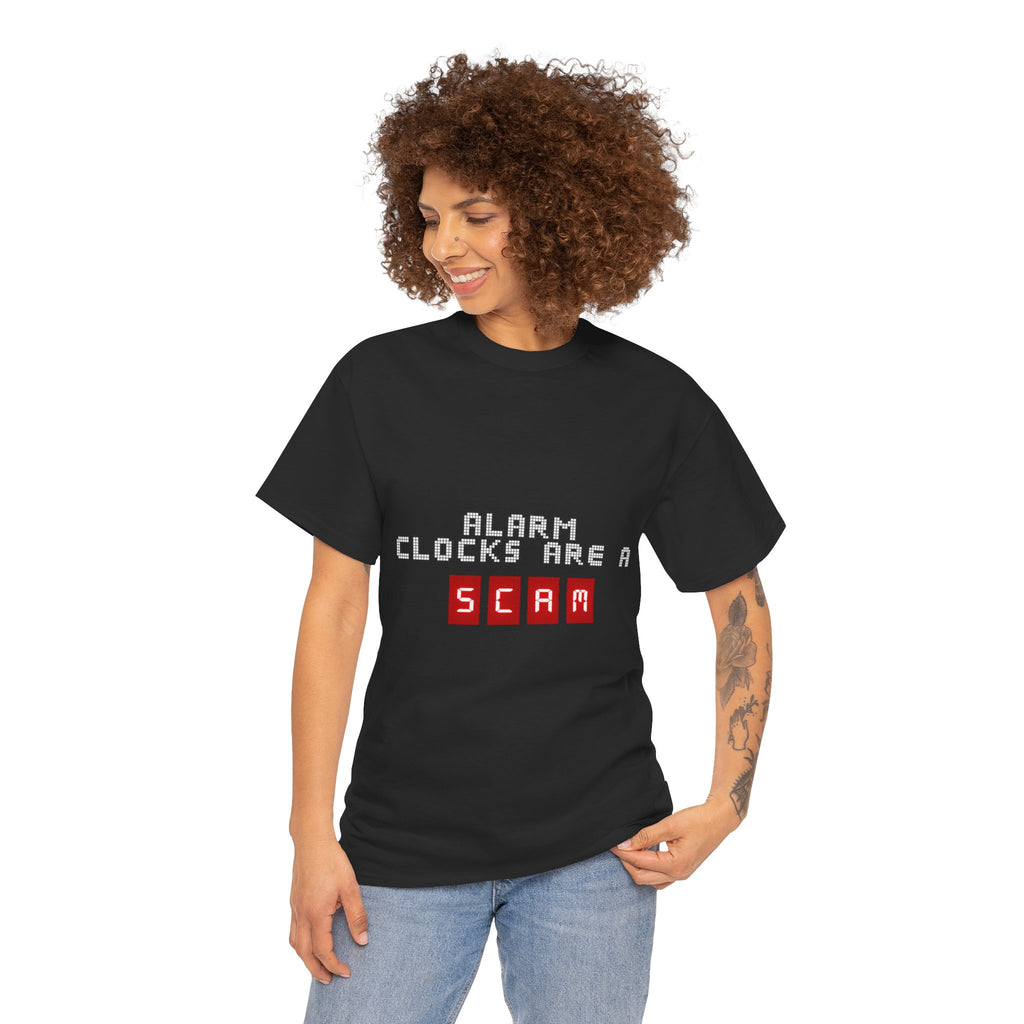 Alarm clocks are a scam — Unisex Heavy Cotton Tee