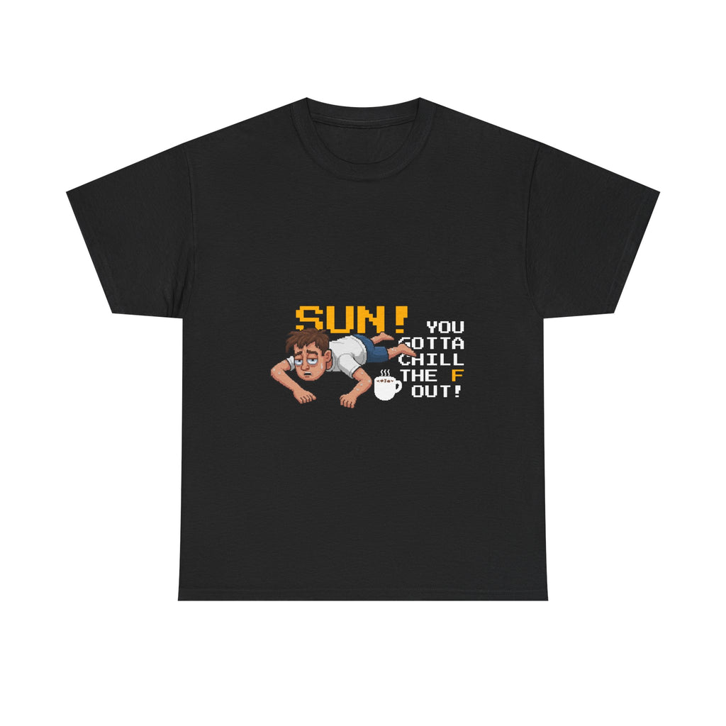 Sun, you gotta chill out (coffee edition) — Unisex Heavy Cotton Tee