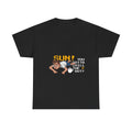 Sun, you gotta chill out (coffee edition) — Unisex Heavy Cotton Tee