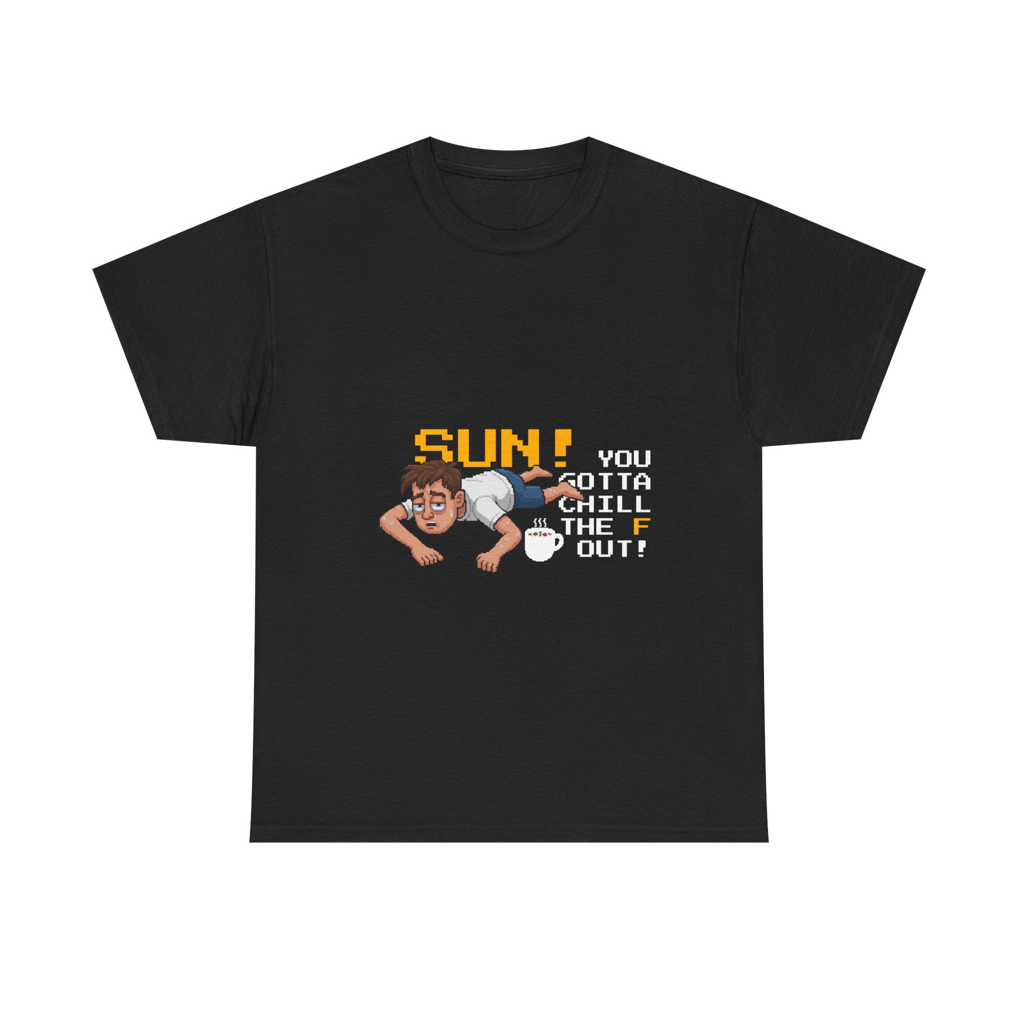 Sun, you gotta chill out (coffee edition) — Unisex Heavy Cotton Tee