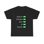 Alarm clocks are a scam - Minimalist — Unisex Heavy Cotton Tee