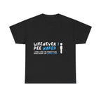 Whenever I pee naked - Human — Unisex Heavy Cotton Tee